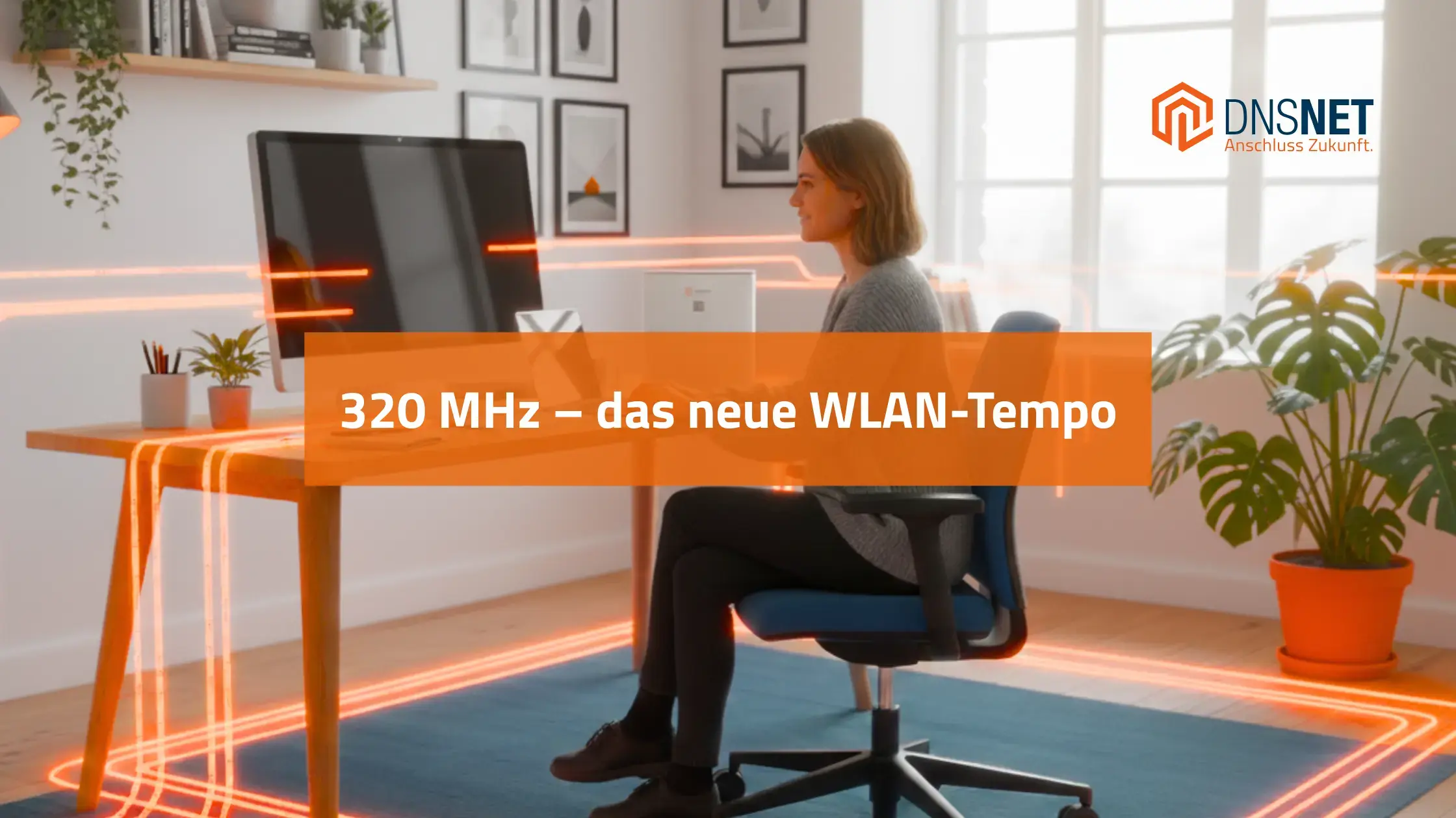 Bild: 320 MHz – das neue WLAN-Tempo mit Wi-Fi 7